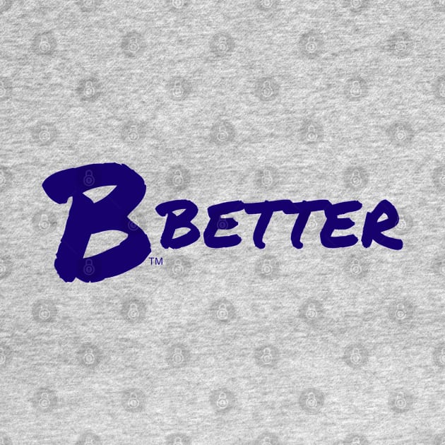 B Better by B